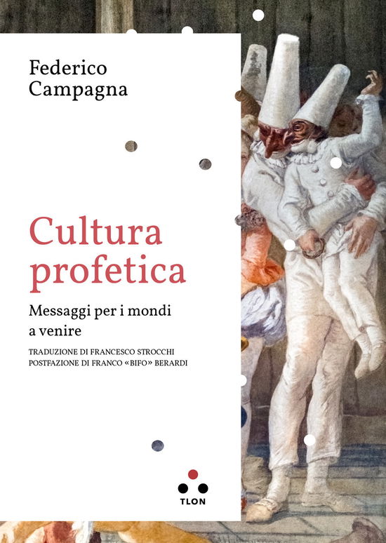 Cover for Federico Campagna · Cultura Profetica. Messaggi Per I Mondi A Venire (Book)