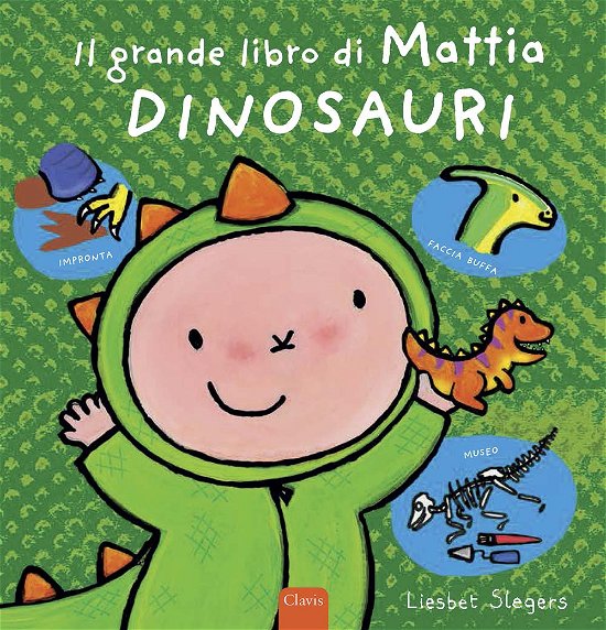 Cover for Liesbet Slegers · Dinosauri. Il Grande Libro Di Mattia. Ediz. A Colori (Buch)