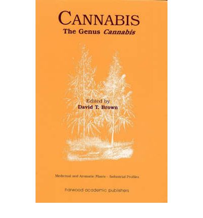 Cover for Cannabis: The Genus Cannabis - Medicinal and Aromatic Plants - Industrial Profiles (Hardcover Book) (1998)