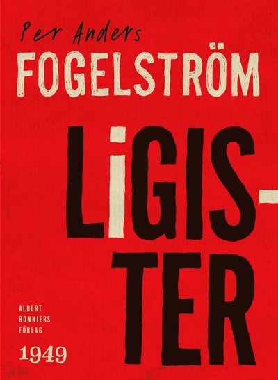 Ligister - Per Anders Fogelström - Livros - Albert Bonniers Förlag - 9789100160913 - 2 de janeiro de 2017