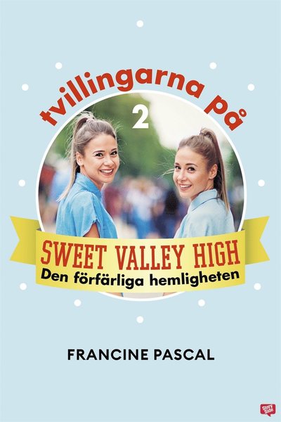 Cover for Francine Pascal · Tvillingarna på Sweet Valley High: Den förfärliga hemligheten (ePUB) (2020)