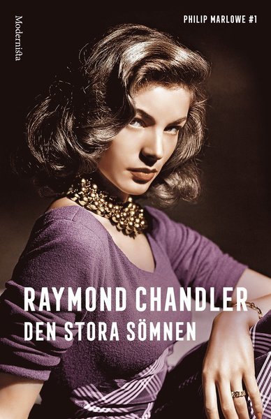 Cover for Raymond Chandler · Philip Marlowe: Den stora sömnen (Innbunden bok) (2017)