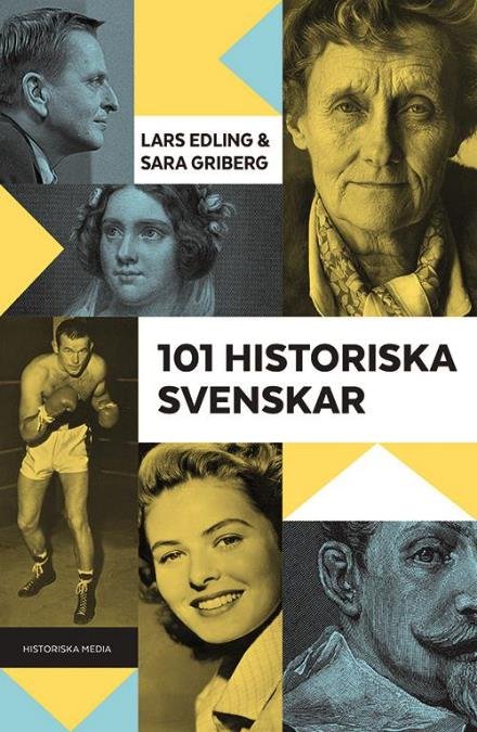 Cover for Griberg Sara · 101 historiska svenskar (Bound Book) (2016)
