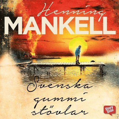 Cover for Henning Mankell · Svenska gummistövlar (Audiobook (MP3)) (2015)