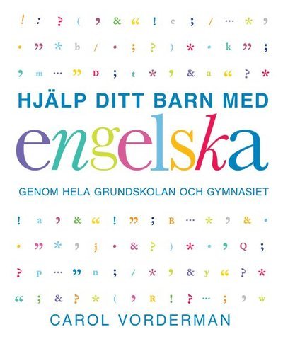 Cover for Carol Vorderman · Hjälp ditt barn med: Hjälp ditt barn med engelska genom hela grundskolan och gymnasiet (Bog) (2016)