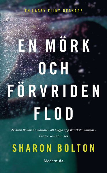 Cover for Sharon Bolton · Lacey Flint: En mörk och förvriden flod (Pocketbok) (2015)