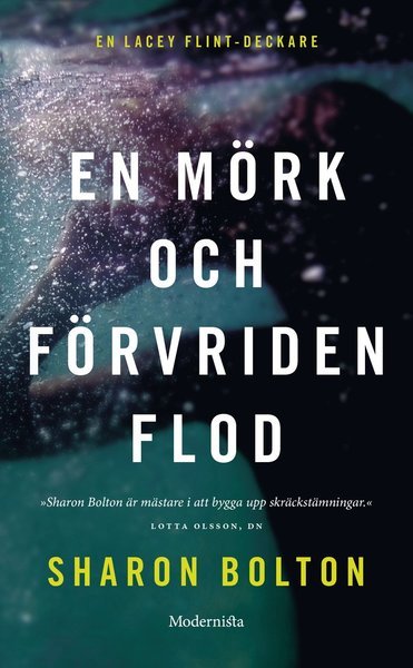 Cover for Sharon Bolton · Lacey Flint: En mörk och förvriden flod (Paperback Bog) (2015)