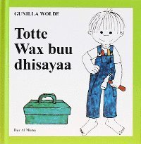 Cover for Gunilla Wolde · Totte: Totte bygger (somali) (Bound Book) (2012)