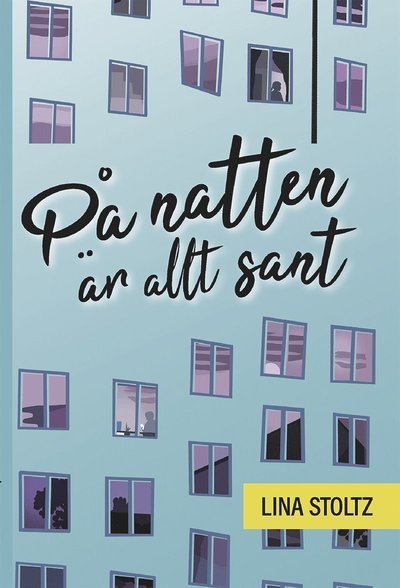 Cover for Lina Stoltz · På natten är allt sant (Buch) (2021)