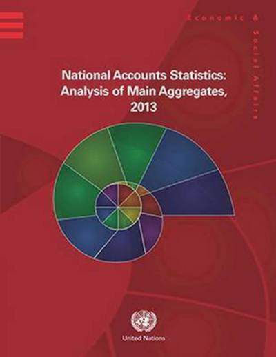 Cover for United Nations: Department of Economic and Social Affairs: Statistics Division · National accounts statistics: analysis of main aggregates, 2013 (Hardcover Book) (2015)