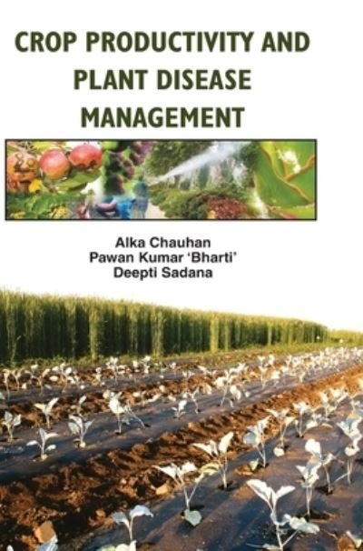 Cover for Alka Chauhan · Crop Productivity and Plant Disease Management (Hardcover bog) (2016)