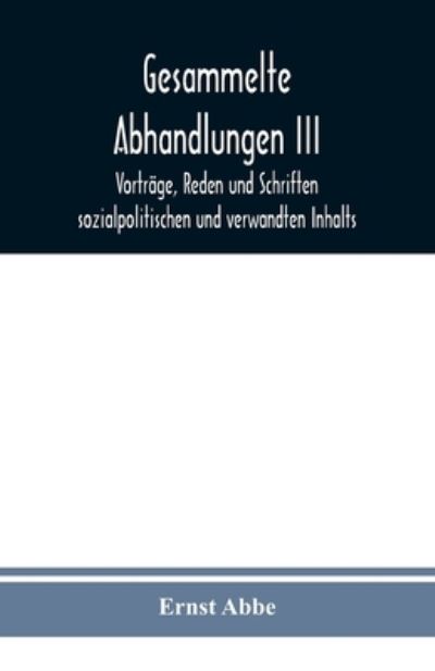 Cover for Ernst Abbe · Gesammelte Abhandlungen III (Paperback Book) (2020)