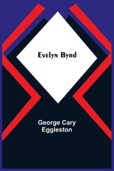 Cover for George Cary Eggleston · Evelyn Byrd (Paperback Book) (2021)