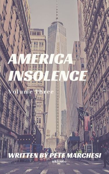 Cover for Pete Marchesi · America Insolence (Paperback Book) (2020)