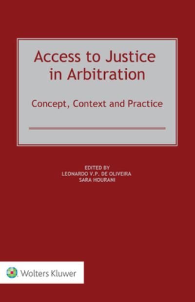 Leonardo de Oliveira · Access to Justice in Arbitration: Concept, Context and Practice (Hardcover Book) (2020)