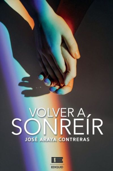 Cover for Jose Araya Contreras · Volver a sonreir (Paperback Book) (2020)