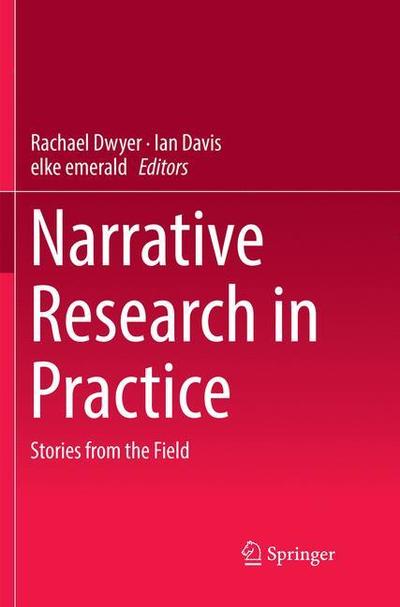 Cover for Narrative Research in Practice: Stories from the Field (Paperback Book) [Softcover reprint of the original 1st ed. 2017 edition] (2018)