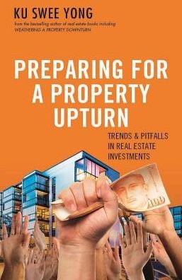 Cover for Ku Swee Yong · Preparing for a Property Upturn: Trends and Pitfalls in Real Estate Investments (Pocketbok) (2018)