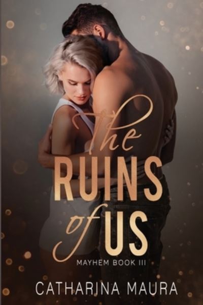 Cover for Maura Catharina Maura · The Ruins Of Us (Paperback Book) (2020)