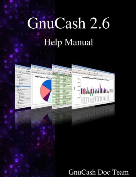 Cover for Gnucash Documentation Team · GnuCash 2.6 Help Manual (Pocketbok) (2015)