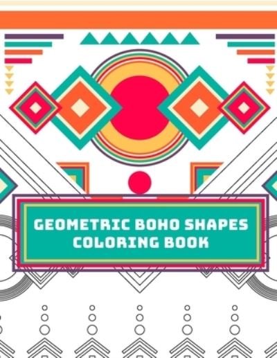 Cover for Aza Ran · Geometric Boho Shapes Coloring Book (Paperback Bog) (2020)