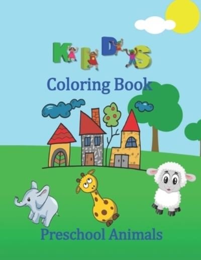 Cover for Design Colsby · Kids Coloring Book Preschool Animals (Paperback Bog) (2020)