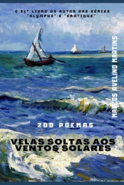 Cover for Marcos Avelino Martins · Velas Soltas Aos Ventos Solares (Paperback Book) (2021)