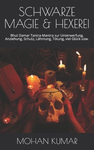 Schwarze Magie & Hexerei - Lord Shiva - Boeken - Independently Published - 9798634184913 - 5 april 2020