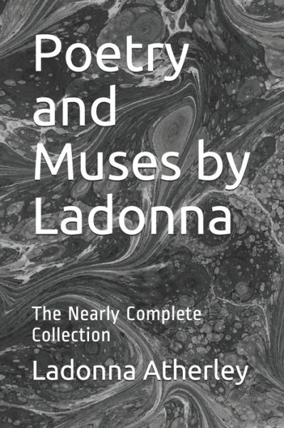 Cover for Ladonna Atherley · Poetry and Muses by Ladonna (Paperback Book) (2020)