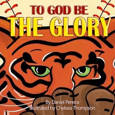 Cover for Daniel Pereira · To God Be The Glory (Pocketbok) (2021)