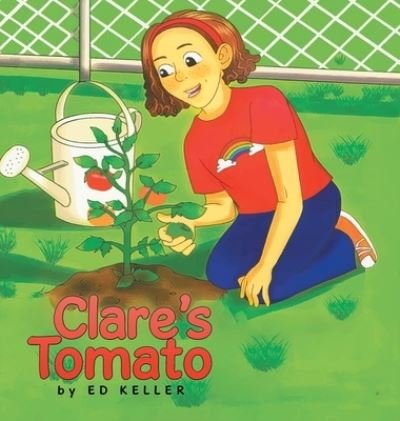 Cover for Ed Keller · Clare's Tomato (Book) (2022)