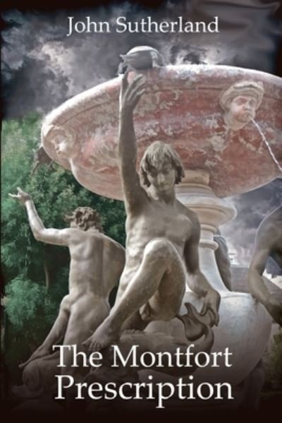 Cover for John Sutherland · The Montfort Prescription (Pocketbok) (2021)