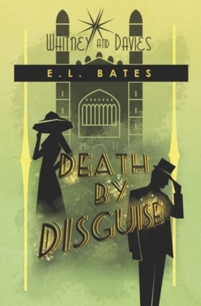 Cover for E. L. Bates · Death by Disguise (Book) (2022)