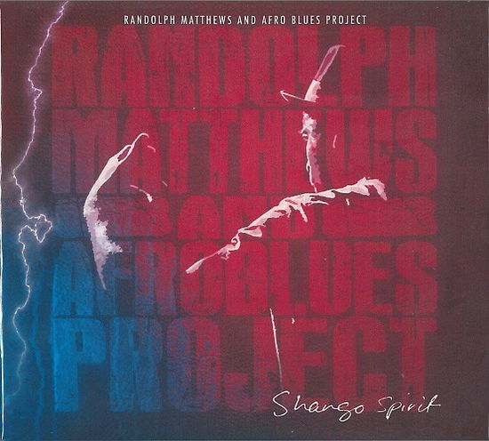 Randolph Matthews & · Shango Spirit (CD)