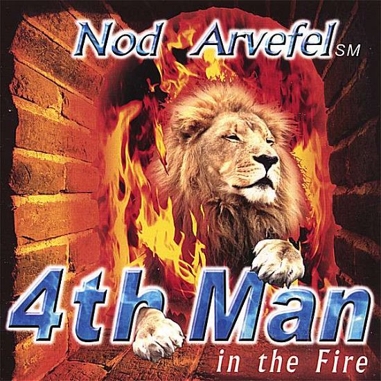 Cover for Nod Arvefel · 4th Man in the Fire (CD) (2007)