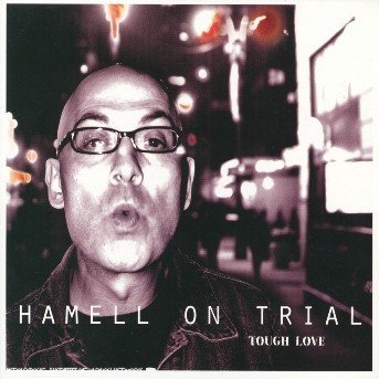 Cover for Hamell on Trial · Tough Love (CD) (2004)
