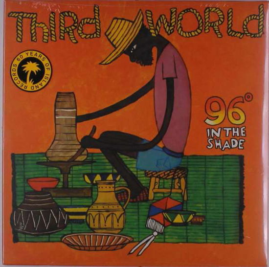 96 Degrees In The Shade - Third World - Musikk - ISLAND - 0602577476914 - 5. juli 2019