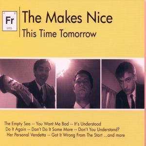 Cover for The Makes Nice · This Time Tomorrow (LP) (2007)