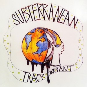 Cover for Tracy Bryant · Subterranean (LP) [Coloured edition] (2016)