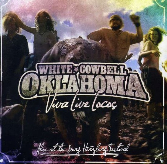 Cover for White Cowbell Oklahoma · Viva Live Locos (CD) (2010)