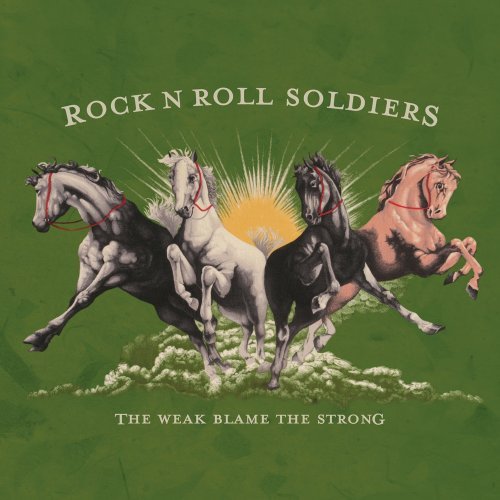 Cover for Rock And Roll Soldiers · Weak Blame The Strong (LP) (2005)