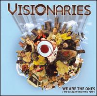 Cover for Visionaries · We Are the Ones (LP) (2006)