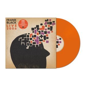 Cover for Frank Black · Live 2006 (RSD 2023 Orange vinyl) (LP) (2023)