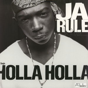 Holla Holla - Ja Rule - Musikk - UNIDISC - 0731456695914 - 30. juni 1990