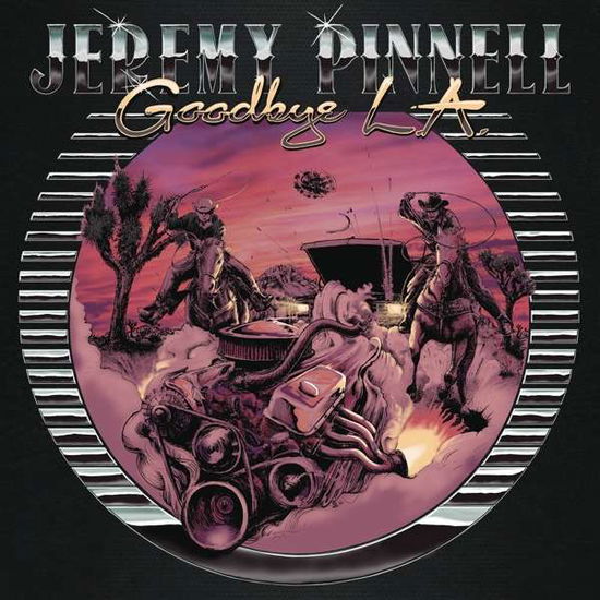 Jeremy Pinnell · Goodbye L.a. (LP) (2021)