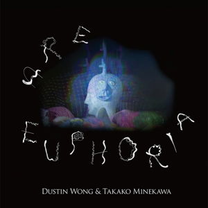 Are Euphoria - Dustin Wong & Takako Minekawa - Música - THRILL JOCKEY - 0790377043914 - 16 de junho de 2017