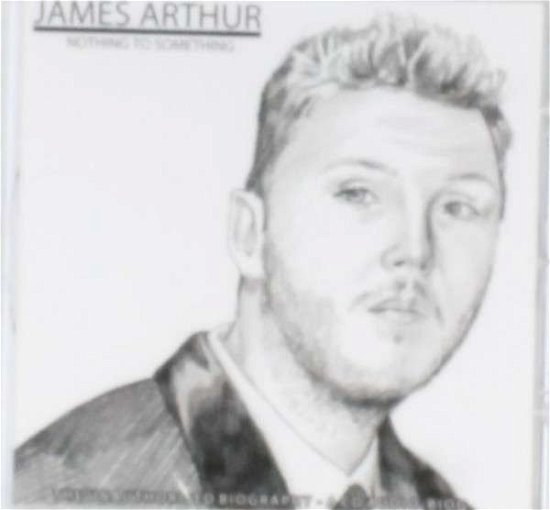 Cover for James Arthur · From Nothing Too Something (CD) (2013)