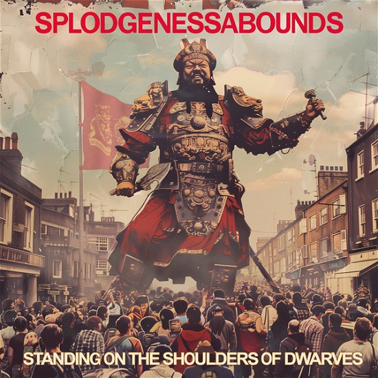 Splodgenessabounds · Standing on the Shoulders of Dwarves (CD) (2024)