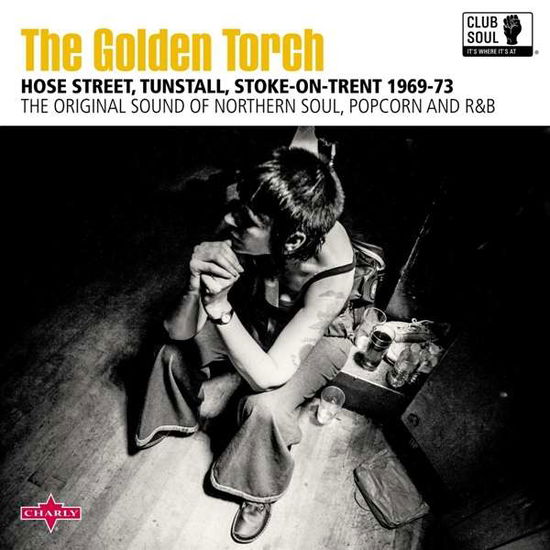 The Golden Torch - Club Soul - Musiikki - CHARLY - 0803415818914 - perjantai 11. lokakuuta 2019