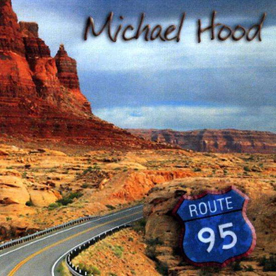 Cover for Michael Hood · Route 95 (CD) (2008)